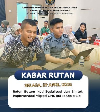 Foto : Rumah Tahanan Negara (RUTAN) Kelas IIA Batam gelar kegiatan Sosialisasi dan Bimbingan Teknis (Bimtek) Implementasi Migrasi CMS BRI ke Qlola BRI, berlangsung di Aula Kantor Pelayanan Perbendaharaan Negara (KPPN) Batam, Selasa (29/04/25) - (r/Wati Sgn)