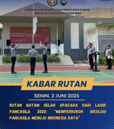 Foto : Rumah Tahanan Negara (RUTAN) Kelas IIA Batam, gelar Upacara Hari Lahir Pancasila 2025, di Lapangan Rutan Batam, Senin (02/06/25) - (r/Wati Sgn)